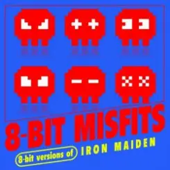 8-Bit Misfits - 2 Minutes to Midnight (Iron Maiden Remix) слушать онлайн