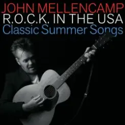 John Mellencamp - R.O.C.K. In the U.S.A. (A Salute to 60's Rock) слушать онлайн