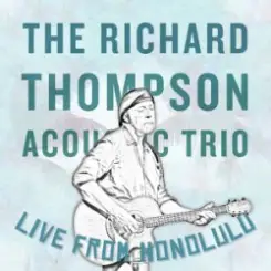 Richard Thompson - Let It Blow слушать онлайн