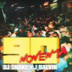 DJ Snake & J Balvin - Noventa слушать онлайн