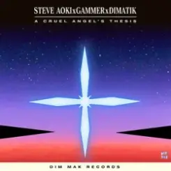 Steve Aoki & Gammer & Dimatik - The Cruel Angel's Thesis (Neon Genesis Evangelion) слушать онлайн
