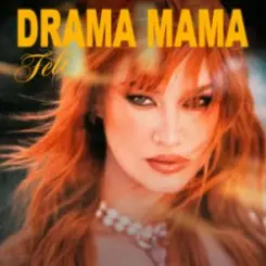 Feli - Drama Mama слушать онлайн