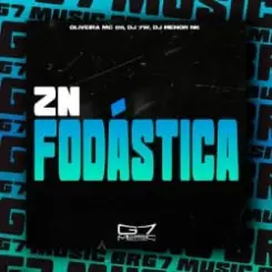 Oliveira Mc 011, Dj 7w, DJ MENOR NK - Zn Fodástica слушать онлайн