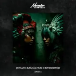 D.HASH & ILYA SECHKIN & BORDERMIND - Angels слушать онлайн