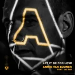 Armin van Buuren & JAI RYU - Let It Be For Love слушать онлайн