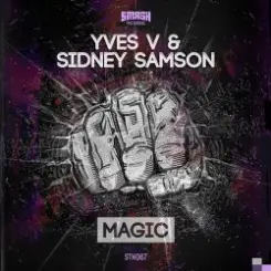 Yves V & Sidney Samson - Magic (Original Mix) слушать онлайн