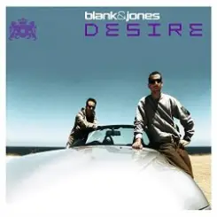 Blank & Jones - Desire (Silverblue rmx) слушать онлайн