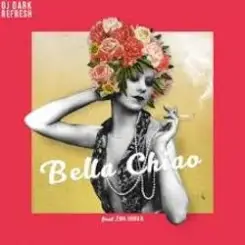 DJ Dark & DJ Refresh feat. Ewa Urban - Bella Ciao слушать онлайн
