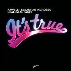 Axwell - It's True (Dabruck And Klein Mix) слушать онлайн