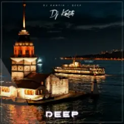 DJ Kantik - Deep слушать онлайн