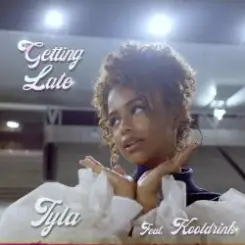 Tyla - Getting Late слушать онлайн