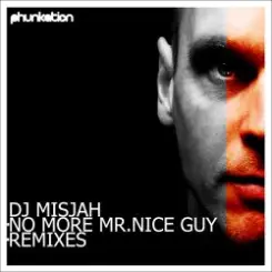 DJ Misjah - No More Mr. Nice Guy (Chris Chambers Good Guy Remix) слушать онлайн