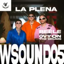 W Sound & Beéle & Ovy On The Drums - La Plena - W Sound 05 слушать онлайн