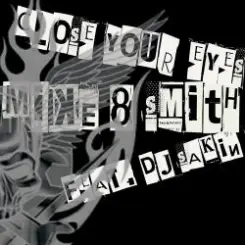 Mike & Smith Feat. Dj Sakin - Close Your Eyes (Club Mix) слушать онлайн