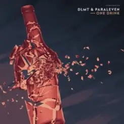 DLMT & Paraleven - One Drink слушать онлайн