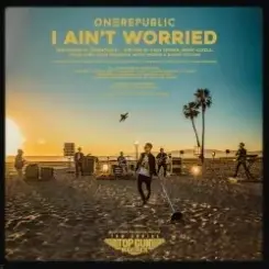 OneRepublic - I Ain't Worried слушать онлайн