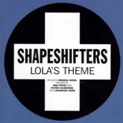 Shapeshifters - Lola's Theme (Eric Prydz Mix) слушать онлайн