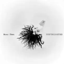 Nono Chen - Copyrighted слушать онлайн