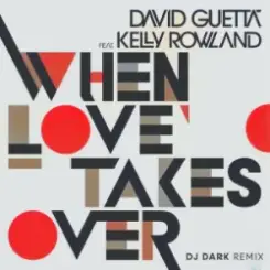 David Guetta & Kelly Rowland - When Love Takes Over (Dj Dark Remix) слушать онлайн
