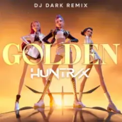 Huntrix - Golden (Dj Dark Remix) слушать онлайн