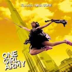 Klaas & Nina Sofie - One Girl Army слушать онлайн