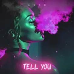 LXMV - Tell You слушать онлайн