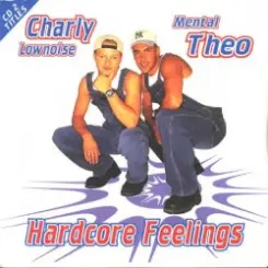 Charly Lownoise & Mental Theo - Hardcore Feelings (Instrumental) слушать онлайн