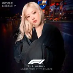ROSÉ - Messy (From F1® The Movie) слушать онлайн