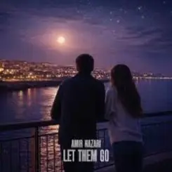 Amir Nazari - Let Them Go слушать онлайн