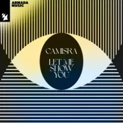 Camisra & Armin van Buuren - Let Me Show You (Extended Mix) слушать онлайн