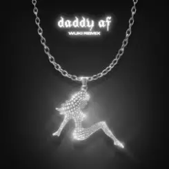 Slayyyter - Daddy AF (Wuki Remix) слушать онлайн