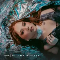 MARIA - Ultima Noapte слушать онлайн
