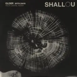 Shallou - Older (Felix Cartal Remix) слушать онлайн