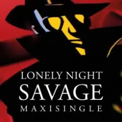 Savage - Lonely Night (Single Version) слушать онлайн