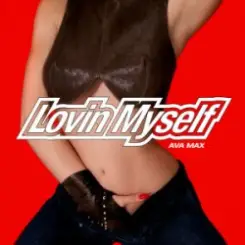 Ava Max - Lovin Myself слушать онлайн