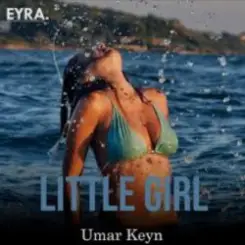 Umar Keyn feat. Mr Salama - Little Girl слушать онлайн