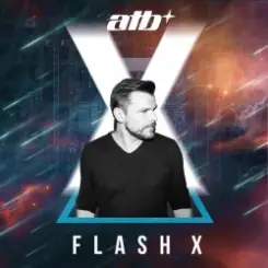 ATB - Flash X слушать онлайн