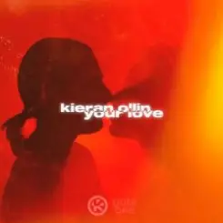 Kieran Ollin - Your Love слушать онлайн