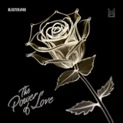 Blasterjaxx - The Power Of Love слушать онлайн