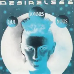 Desireless - Qui Sommes Nous (Europe Remix) слушать онлайн