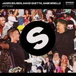 Jaden Bojsen & David Guetta - Let's Go слушать онлайн
