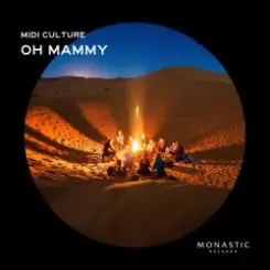 Midi Culture - Oh Mammy слушать онлайн