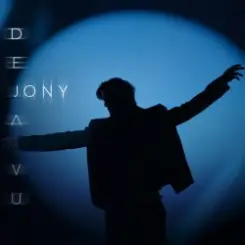 JONY - Deja Vu (Radio Edit) слушать онлайн