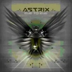 Astrix - Eye to eye слушать онлайн