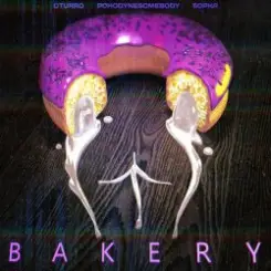 OTURRO, 5opka, POHODYNESOMEBODY - Bakery слушать онлайн