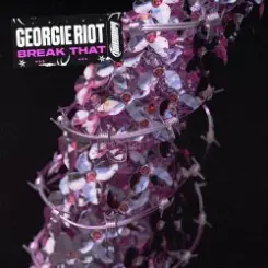 Georgie Riot - Break That (Mixed) слушать онлайн