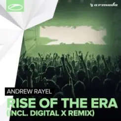 Andrew Rayel - Rise Of The Era (Digital X Remix) слушать онлайн
