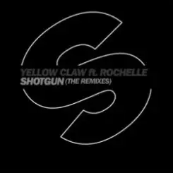 Yellow Claw Ft Rochelle - Shotgun (Lny Tnz Remix) слушать онлайн