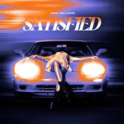 Mike Williams - Satisfied (Extended Mix) слушать онлайн