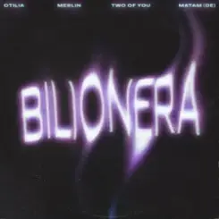 Otilia & Merlin & TWO OF YOU & Matam (DE) - Bilionera слушать онлайн